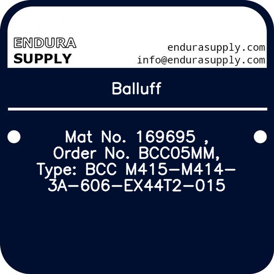 balluff-mat-no-169695-order-no-bcc05mm-type-bcc-m415-m414-3a-606-ex44t2-015