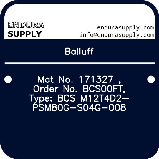 balluff-mat-no-171327-order-no-bcs00ft-type-bcs-m12t4d2-psm80g-s04g-008