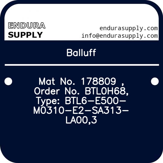 balluff-mat-no-178809-order-no-btl0h68-type-btl6-e500-m0310-e2-sa313-la003