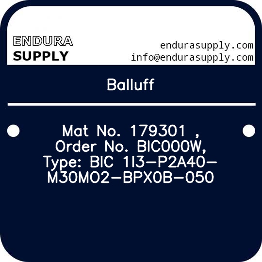 balluff-mat-no-179301-order-no-bic000w-type-bic-1i3-p2a40-m30mo2-bpx0b-050