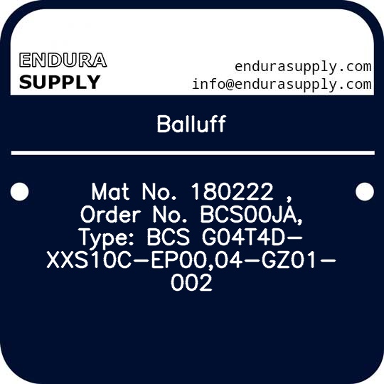 balluff-mat-no-180222-order-no-bcs00ja-type-bcs-g04t4d-xxs10c-ep0004-gz01-002