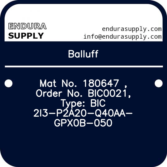 balluff-mat-no-180647-order-no-bic0021-type-bic-2i3-p2a20-q40aa-gpx0b-050