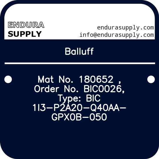 balluff-mat-no-180652-order-no-bic0026-type-bic-1i3-p2a20-q40aa-gpx0b-050