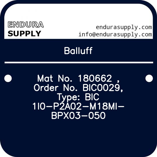 balluff-mat-no-180662-order-no-bic0029-type-bic-1i0-p2a02-m18mi-bpx03-050