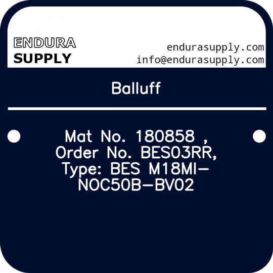 balluff-mat-no-180858-order-no-bes03rr-type-bes-m18mi-noc50b-bv02