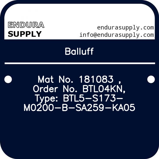 balluff-mat-no-181083-order-no-btl04kn-type-btl5-s173-m0200-b-sa259-ka05