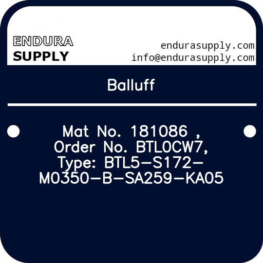 balluff-mat-no-181086-order-no-btl0cw7-type-btl5-s172-m0350-b-sa259-ka05