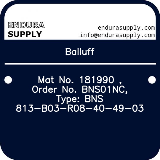 balluff-mat-no-181990-order-no-bns01nc-type-bns-813-b03-r08-40-49-03