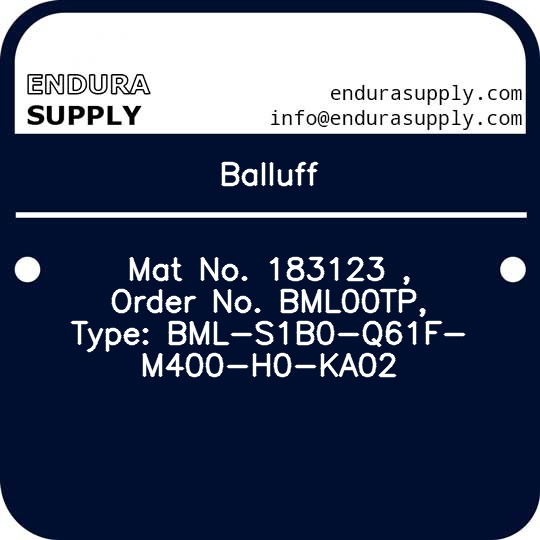 balluff-mat-no-183123-order-no-bml00tp-type-bml-s1b0-q61f-m400-h0-ka02