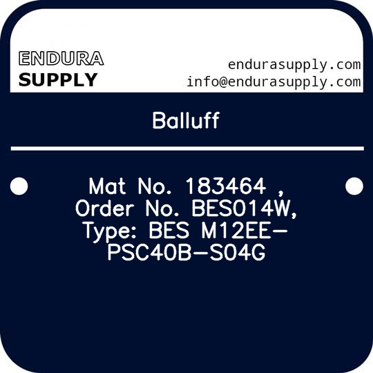 balluff-mat-no-183464-order-no-bes014w-type-bes-m12ee-psc40b-s04g