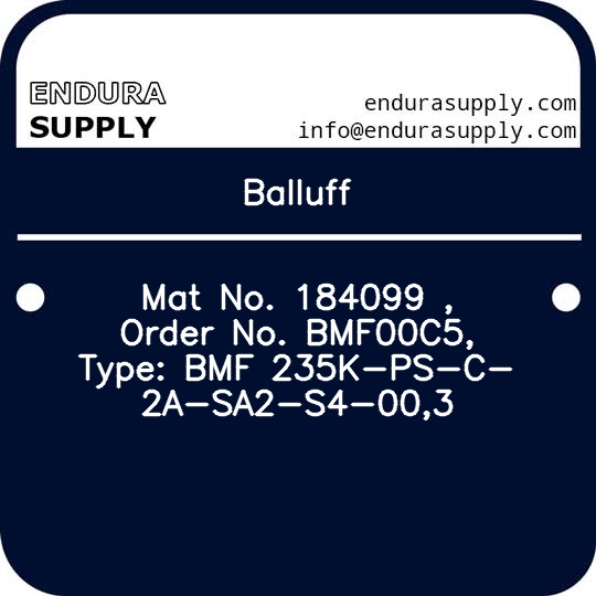 balluff-mat-no-184099-order-no-bmf00c5-type-bmf-235k-ps-c-2a-sa2-s4-003