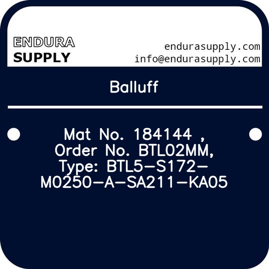 balluff-mat-no-184144-order-no-btl02mm-type-btl5-s172-m0250-a-sa211-ka05