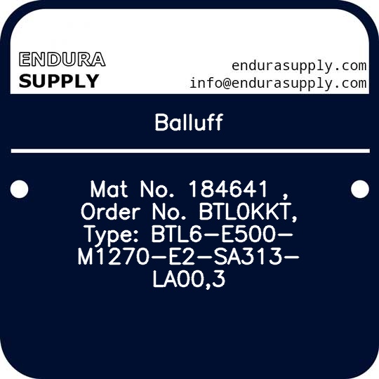 balluff-mat-no-184641-order-no-btl0kkt-type-btl6-e500-m1270-e2-sa313-la003