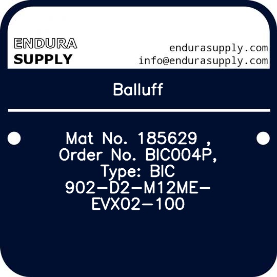 balluff-mat-no-185629-order-no-bic004p-type-bic-902-d2-m12me-evx02-100