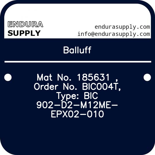 balluff-mat-no-185631-order-no-bic004t-type-bic-902-d2-m12me-epx02-010