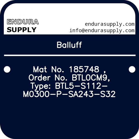 balluff-mat-no-185748-order-no-btl0cm9-type-btl5-s112-m0300-p-sa243-s32