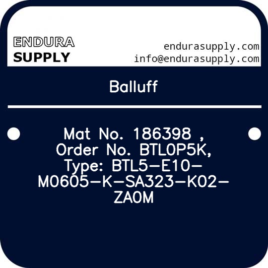 balluff-mat-no-186398-order-no-btl0p5k-type-btl5-e10-m0605-k-sa323-k02-za0m