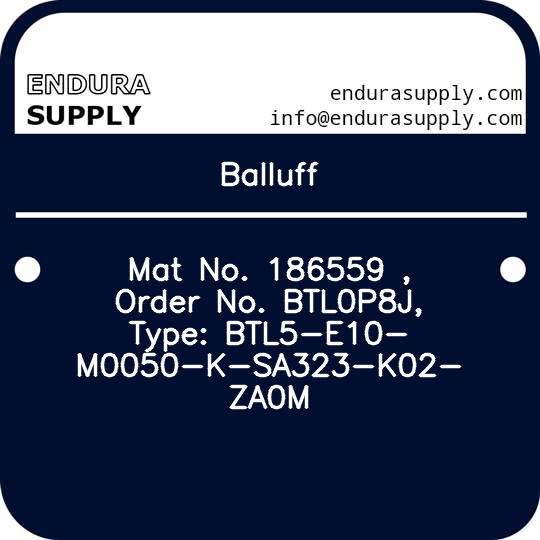 balluff-mat-no-186559-order-no-btl0p8j-type-btl5-e10-m0050-k-sa323-k02-za0m