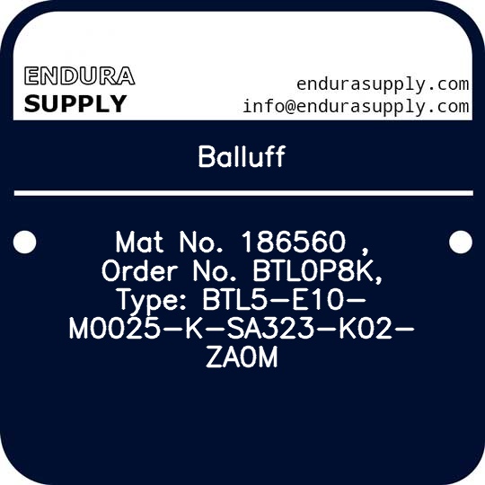 balluff-mat-no-186560-order-no-btl0p8k-type-btl5-e10-m0025-k-sa323-k02-za0m