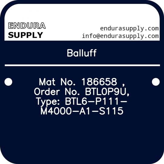 balluff-mat-no-186658-order-no-btl0p9u-type-btl6-p111-m4000-a1-s115