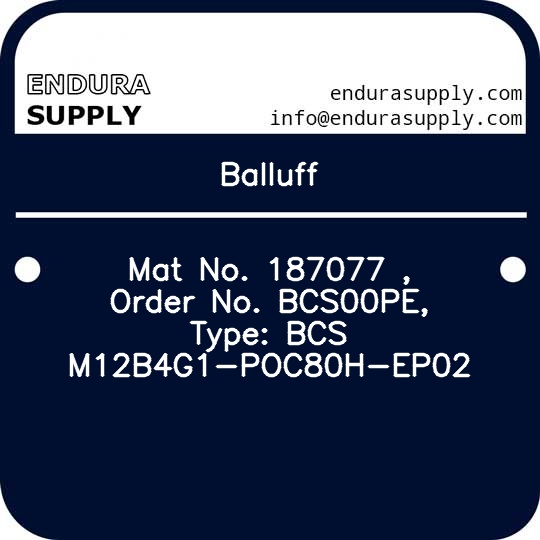 balluff-mat-no-187077-order-no-bcs00pe-type-bcs-m12b4g1-poc80h-ep02