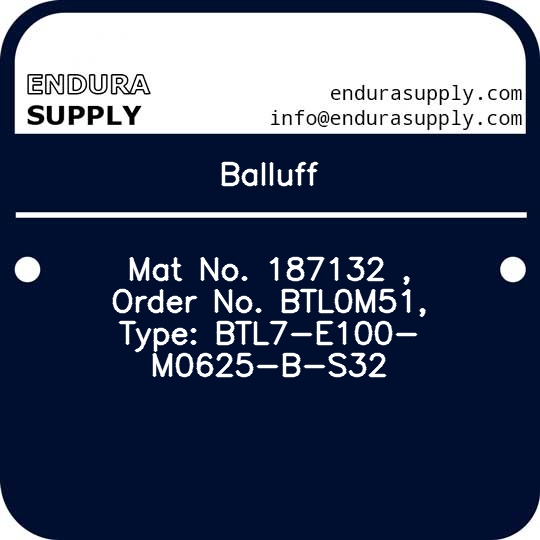 balluff-mat-no-187132-order-no-btl0m51-type-btl7-e100-m0625-b-s32