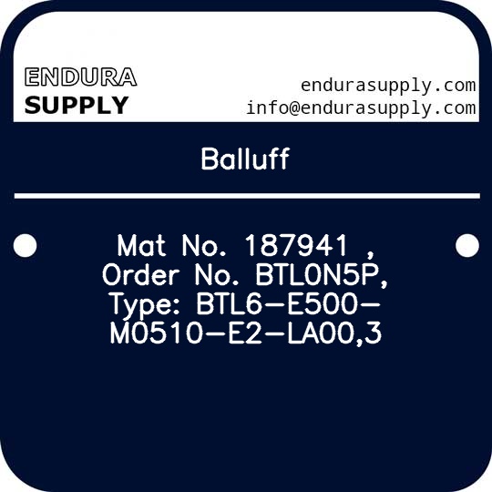 balluff-mat-no-187941-order-no-btl0n5p-type-btl6-e500-m0510-e2-la003