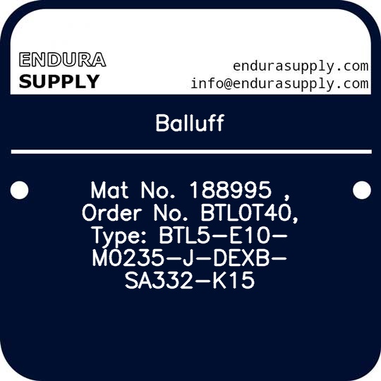 balluff-mat-no-188995-order-no-btl0t40-type-btl5-e10-m0235-j-dexb-sa332-k15