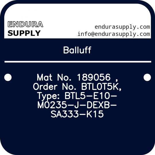 balluff-mat-no-189056-order-no-btl0t5k-type-btl5-e10-m0235-j-dexb-sa333-k15