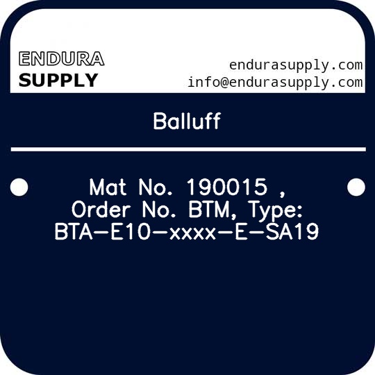 balluff-mat-no-190015-order-no-btm-type-bta-e10-xxxx-e-sa19