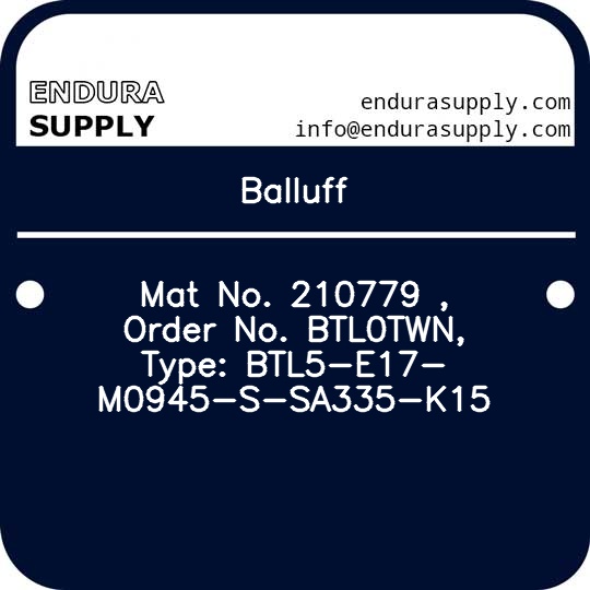 balluff-mat-no-210779-order-no-btl0twn-type-btl5-e17-m0945-s-sa335-k15