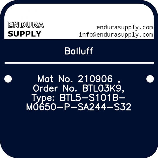 balluff-mat-no-210906-order-no-btl03k9-type-btl5-s101b-m0650-p-sa244-s32