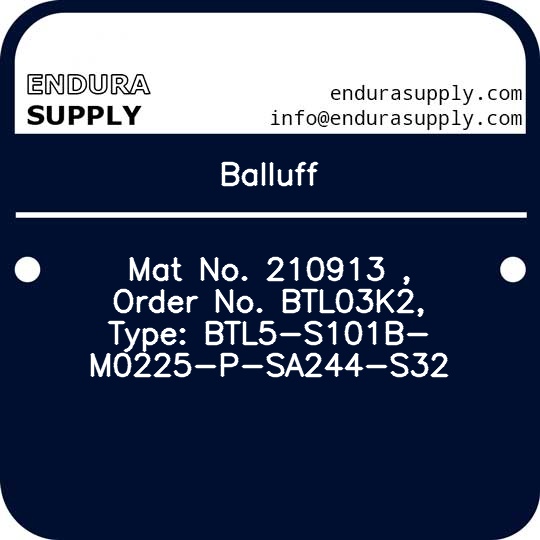 balluff-mat-no-210913-order-no-btl03k2-type-btl5-s101b-m0225-p-sa244-s32