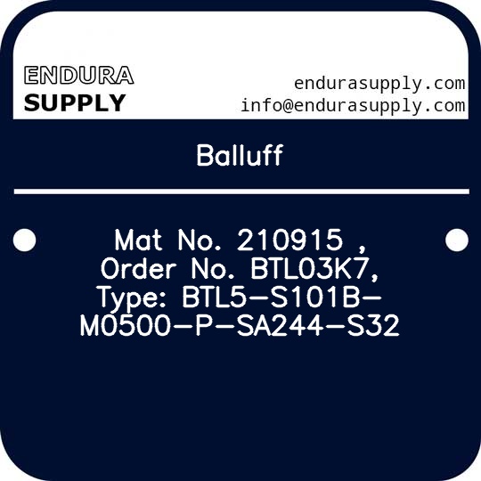 balluff-mat-no-210915-order-no-btl03k7-type-btl5-s101b-m0500-p-sa244-s32