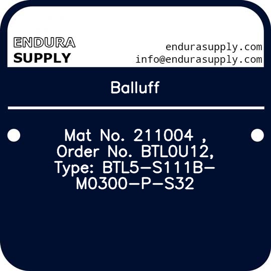 balluff-mat-no-211004-order-no-btl0u12-type-btl5-s111b-m0300-p-s32