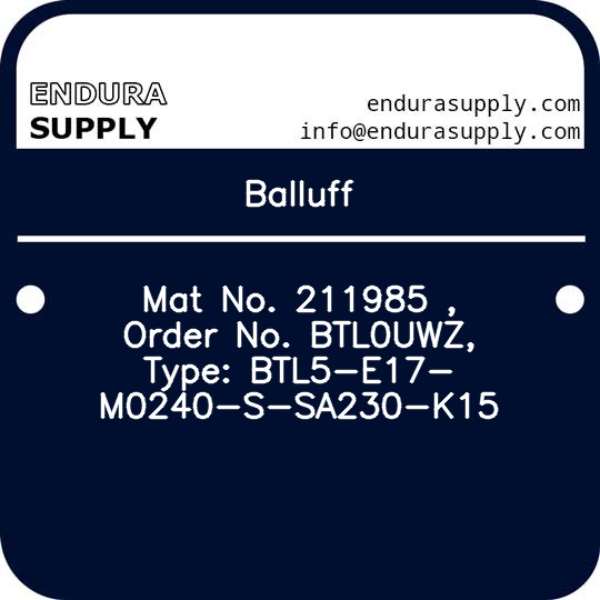 balluff-mat-no-211985-order-no-btl0uwz-type-btl5-e17-m0240-s-sa230-k15