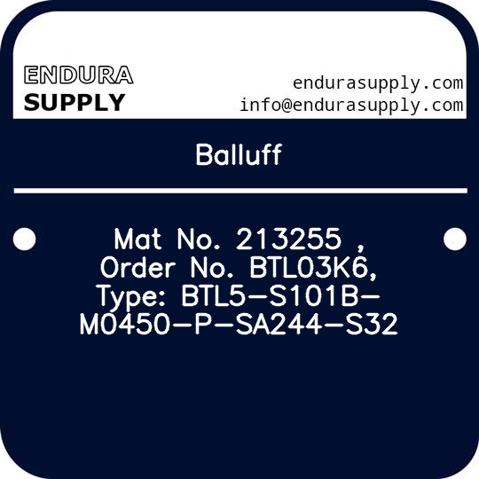 balluff-mat-no-213255-order-no-btl03k6-type-btl5-s101b-m0450-p-sa244-s32