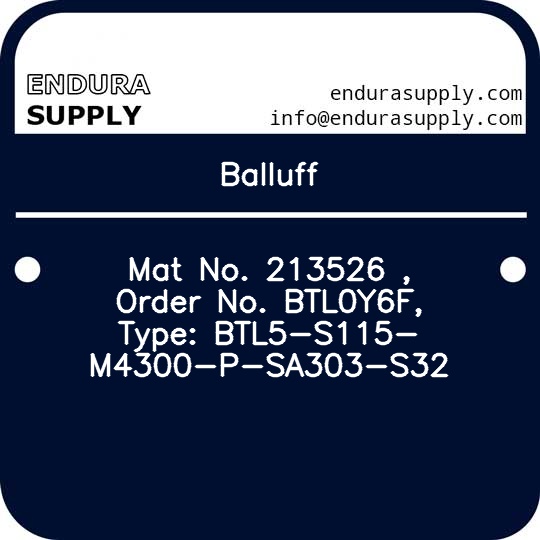 balluff-mat-no-213526-order-no-btl0y6f-type-btl5-s115-m4300-p-sa303-s32