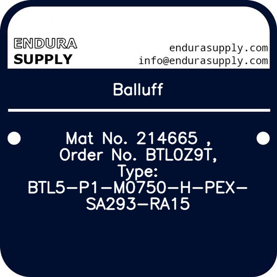 balluff-mat-no-214665-order-no-btl0z9t-type-btl5-p1-m0750-h-pex-sa293-ra15