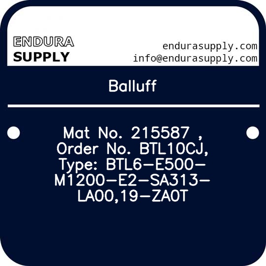 balluff-mat-no-215587-order-no-btl10cj-type-btl6-e500-m1200-e2-sa313-la0019-za0t