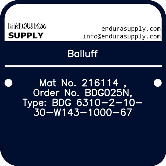 balluff-mat-no-216114-order-no-bdg025n-type-bdg-6310-2-10-30-w143-1000-67