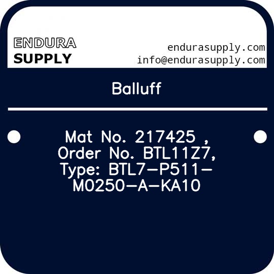 balluff-mat-no-217425-order-no-btl11z7-type-btl7-p511-m0250-a-ka10