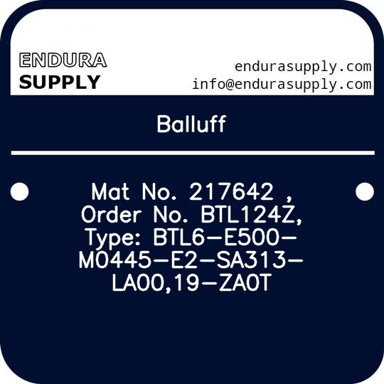 balluff-mat-no-217642-order-no-btl124z-type-btl6-e500-m0445-e2-sa313-la0019-za0t