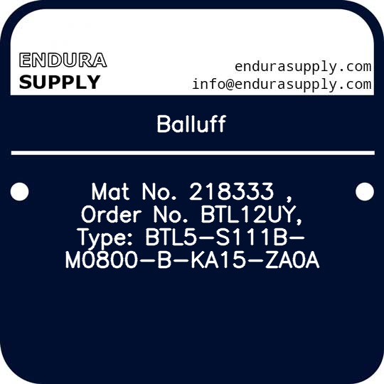 balluff-mat-no-218333-order-no-btl12uy-type-btl5-s111b-m0800-b-ka15-za0a