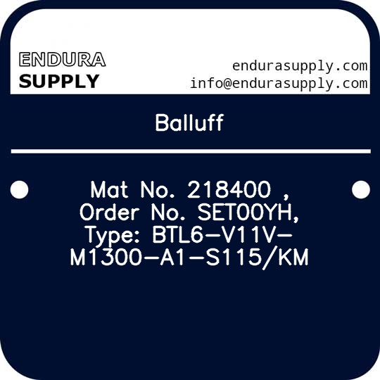 balluff-mat-no-218400-order-no-set00yh-type-btl6-v11v-m1300-a1-s115km