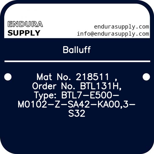 balluff-mat-no-218511-order-no-btl131h-type-btl7-e500-m0102-z-sa42-ka003-s32
