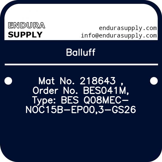 balluff-mat-no-218643-order-no-bes041m-type-bes-q08mec-noc15b-ep003-gs26