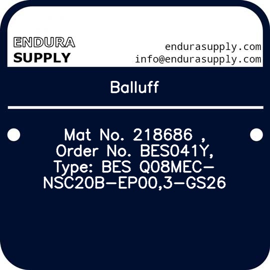 balluff-mat-no-218686-order-no-bes041y-type-bes-q08mec-nsc20b-ep003-gs26