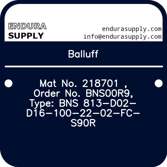 balluff-mat-no-218701-order-no-bns00r9-type-bns-813-d02-d16-100-22-02-fc-s90r