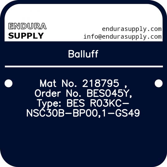 balluff-mat-no-218795-order-no-bes045y-type-bes-r03kc-nsc30b-bp001-gs49